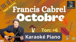 Karaoké piano - Octobre Ton:+6 (Francis Cabrel) - Instrumental avec paroles