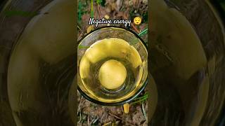 Positive Energy Vs Negative Energyexperimentfactstips lemonwaterytshorts