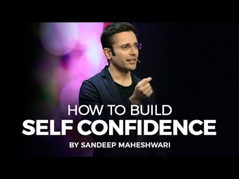 How to Build Self Confidence By Sandeep Maheshwari I Hindi