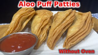 Crispy puff patties without oven | बिना ओवन के क्रिस्पी पफ पैटीज | Aloo Puff Patties Recipe