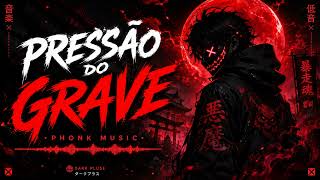 PRESSÃO DO GRAVE 🩸 | Brazilian Phonk x Dark Phonk | Aggressive Drift Phonk 2026