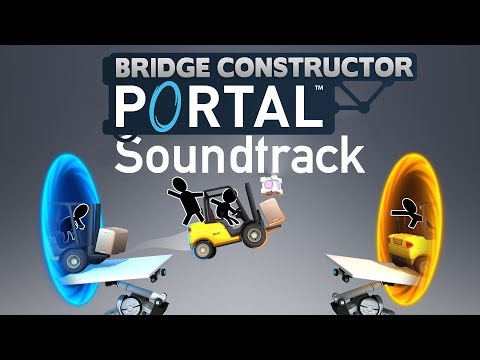 Bridge Constructor Portal - Soundtrack