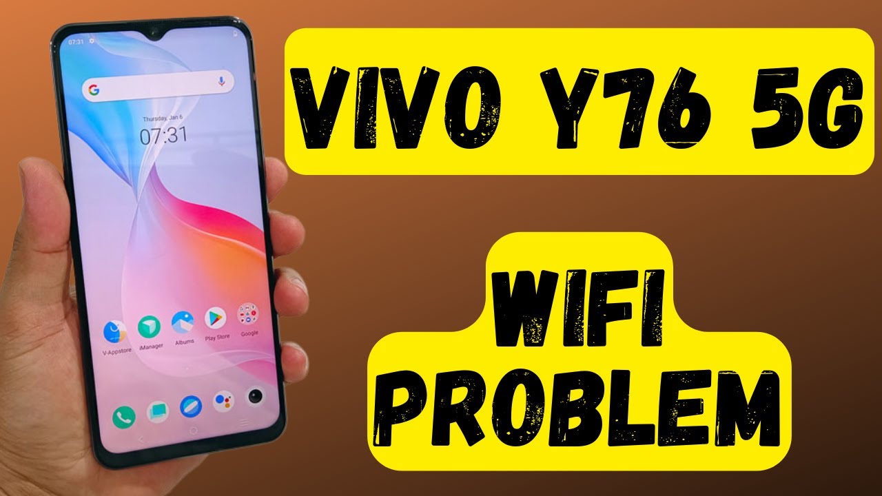 Vivo Y76 5G Wifi Problem Vivo Y76 5g Wifi Not Working Issue Slow vivo-y76-5g-wifi-problem-vivo-y76-5g-wifi-not-working-issue-slow