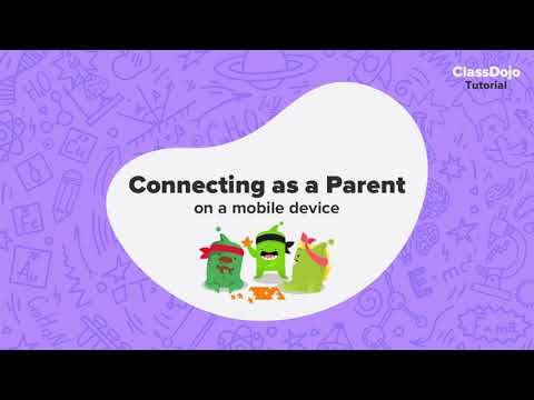 Connecting as a Parent on mobile: a ClassDojo tutorial for families ?