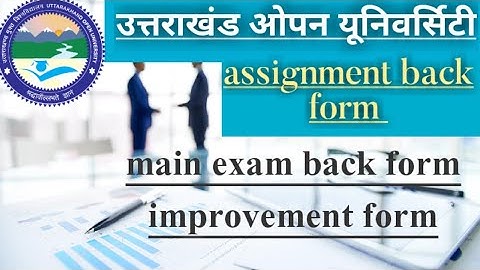 Back assignment-improvement form 2021 UOU| Uttarakhand open university haldwani|semester-yearly prog