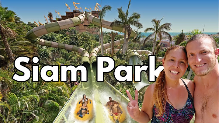 🌊 SIAM PARK Tenerife 2025: El Mejor Parque Acuático del Mundo ✅  ¡Todos los Toboganes! | Canarias