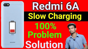 Redmi 6A Mobile Slow Charging | How To Solve Slow Charging Problem in Redmi 6A Mobile
