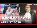 SPORTALAKAN | Adrian Nocum dapat nga ba ihalintulad kay Vergel Meneses? | April 27, 2026