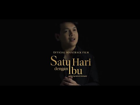 Natta Reza - Ibu (OST. Satu Hari Dengan Ibu) | Offical Music Video