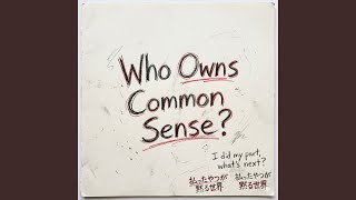 Who Owns Common Sense?