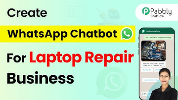 How to Create a WhatsApp Chatbot for Your Laptop Repair Business
