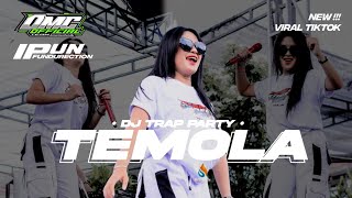 DJ TERBARU 2024‼️- DJ TEMOLA - NEW STYLE TRAP PARTY - BY DMC 