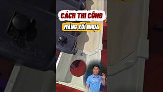 Hướng dẫn cách thi công máng xối nhựa pvc đúng chuẩn và đẹp #mangxoi #chongtham