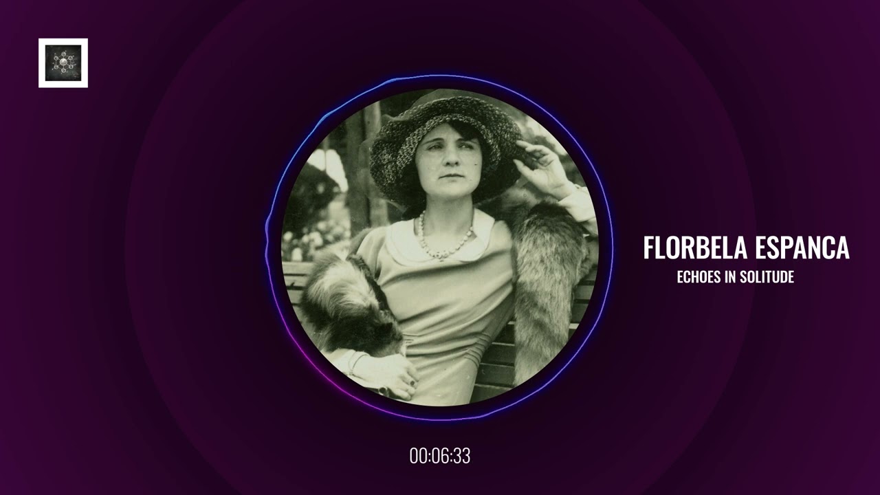 Florbela Espanca: Echoes in Solitude