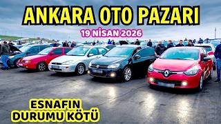 ANKARA OTO PAZARI - 19 Nisan 2026 | 2. El Otomobil Fiyatları ve İkinci El Araba Piyasası