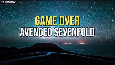 Avenged Sevenfold - Game Over Lyrics
