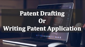 Patent Drafting - Writing Patent Application, how patent attorney work on invention by Prasad Karhad
