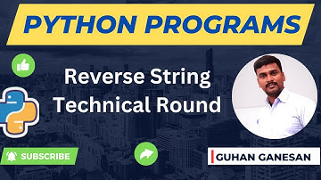 Python Interview Programs | Reverse String Technical Round Q/A | Guhan Ganesan | Periyar Payilagam