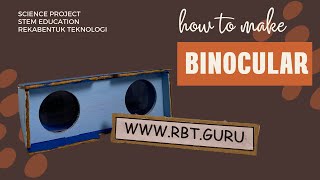 PR232 How to make Binocular for School Project || Projek RBT Teropong