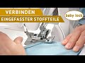 baby lock - eingefasste Stoffteile mit der Overlock verbinden