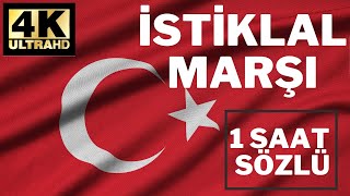 İSTİKLAL MARŞI ( 1 SAAT ) - Türk Bayrağı Görüntülü ve Sözlü İstiklal Marşımız - Türk Milli Marşı 4K