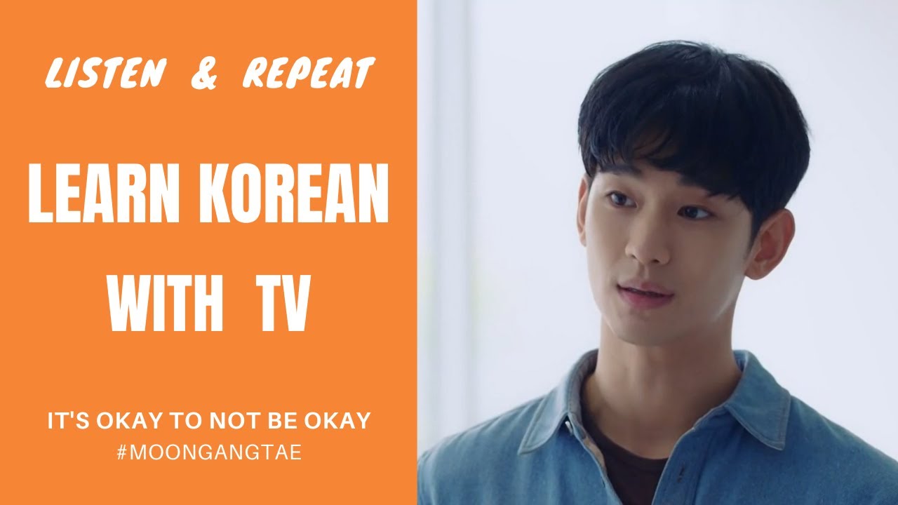 Learn Korean through Drama / It's okay to not be okay 2 /Listen ...