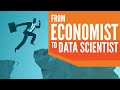 How to Transition Into Data Science: From Economics to Data Science