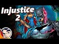 Injustice 2 - Full Story | Comicstorian