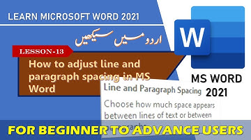 How to adjust line and paragraph spacing in Microsoft Word in Urdu LESSON 13