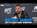 Mateusz Gamrot explains callout of Diego Lopes after submission win | UFC 327