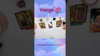Vierge 💞 Tirage relationnel complet sur la chaîne ✨