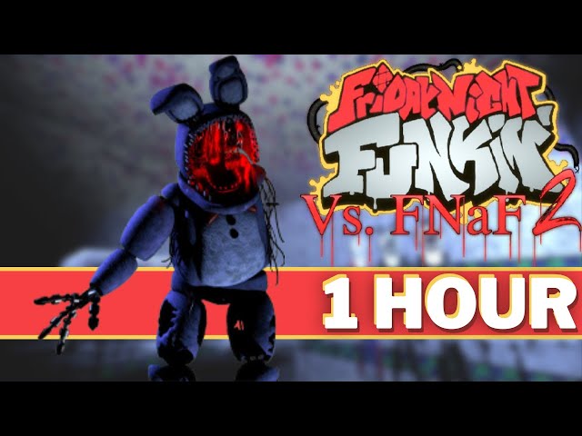 YOUR OLD FRIENDS - FNF 1 HOUR Songs (VS Five Nights at Freddy's 2 Toy Chica Foxy Bonnie FNAF 2) class=