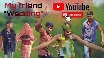 My Friend "wedding" _-New Comady 2022/laugh2gather/Anuj /Gautam /Deshveer /Pankaj /Deepak /Sanju