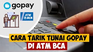 Cara Tarik Tunai GOPAY di ATM BCA