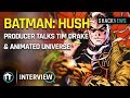 Batman: entrevista Hush: James Tucker em Batman e Catwoman