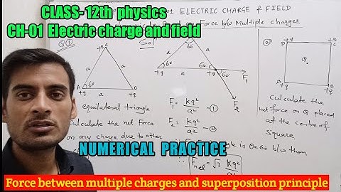 Numericals | force between multiple charges and superposition principal | class 12 NCERT physics |