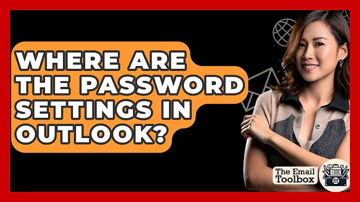 Where Are The Password Settings In Outlook? - TheEmailToolbox.com