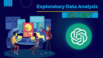 ChatGPT For Exploratory Data Analysis