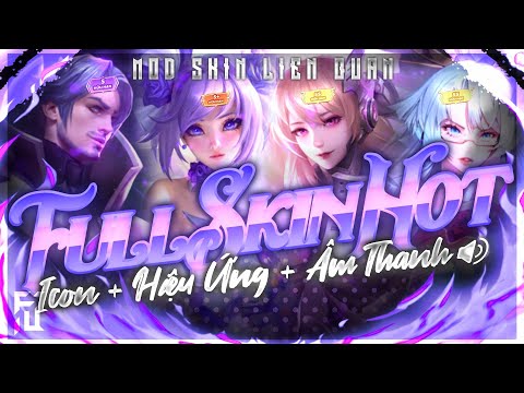 Hướng Dẫn MOD Full Skin Hot V2 Liên Quân Mùa 24 Có Hiệu Ứng BIẾN VỀ | FuuGM