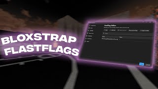 ROBLOX BLOXSTRAP FASTFLAGS THAT WILL MAKE YOUR LIFE EASIER (BOOSTS FPS AND LATENCY) screenshot 5