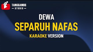 Separuh Nafas - Dewa (Karaoke) chords