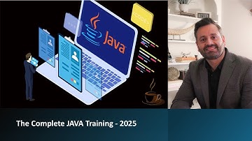 The Complete JAVA Training - 2025