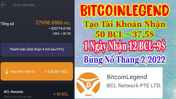 BITCOIN LEGEND NHẬN 20722$ CHỈ TRONG 6 THÁNG  DỰ ÁN KHỦNG NHẤT NĂM 2022 ĐÀO NHANH | Kiếm Tiền