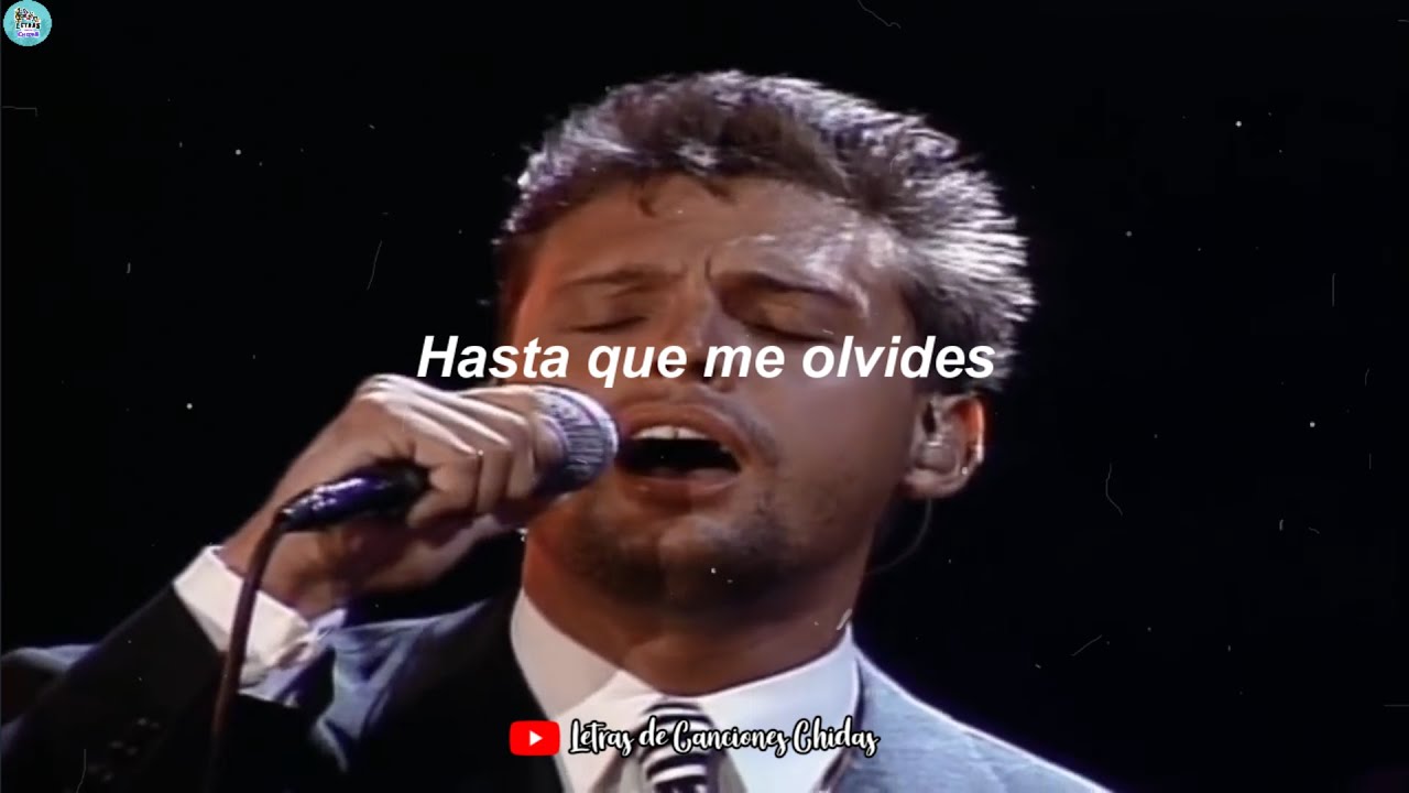 Hasta Que Me Olvides (El Concierto); Luis Miguel (LETRA+VIDEO) // Lyr...