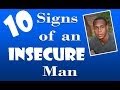 10 signs of an insecure man