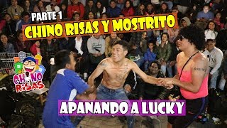 El Chino Risas y Mostrito Apanando a Lucky