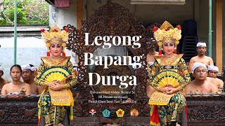 Tari Legong Bapang Durga 1927 an - Gamelan Pelegongan Pura Prajurit - Seka Gong Panca Sanak - Disbud