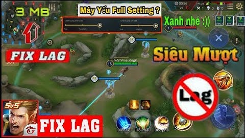 Cách fix lag liên quân mùa 11 | fix lag liên quân mới nhất liên quân mobile |giảm lag mùa11|MOD GAME