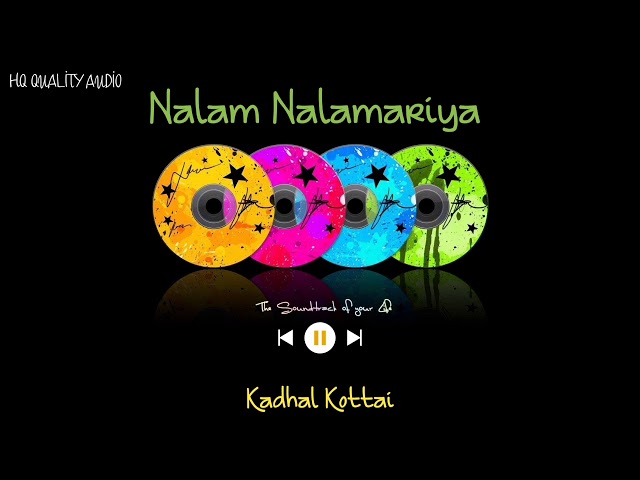 Nalam Nalamariya || Kadhal Kottai || High Quality Audio 🔉 class=