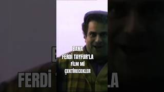 Bana Ferdi̇ Tayfurla Fi̇lm Mi̇ Çekti̇recekler Zeki̇ Alasya Meti̇n Akpinar. Şaka Yapma Fi̇lmi̇.